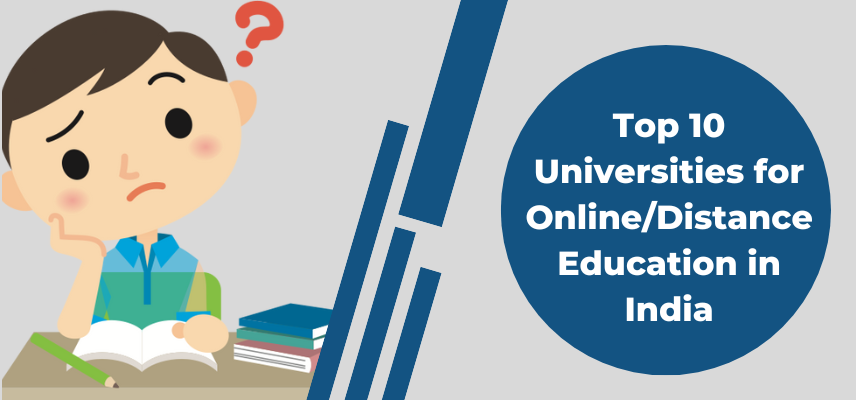 10 Prestigious Universities Providing Top-Class Online/Distance Education