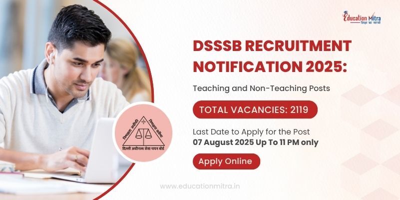 DSSSB Recruitment Notification 2025: Apply Online for 2119 Teaching and Non-Teaching Posts