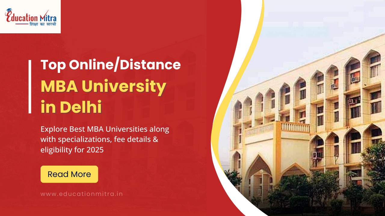 Top Online/Distance MBA University in Delhi
