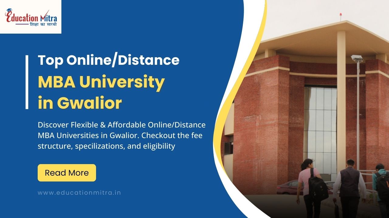 Top Online/Distance MBA University in Gwalior
