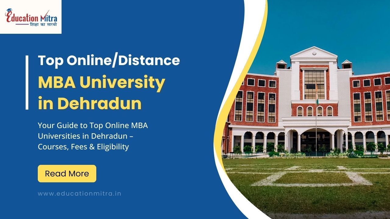 Top Online/Distance MBA University in Dehradun