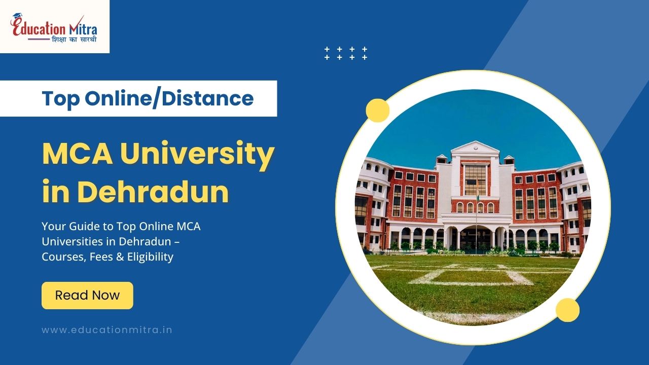 Top Online/Distance MCA University in Dehradun
