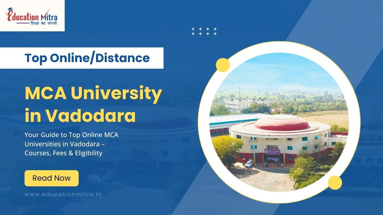 Top Online/Distance MCA University in Vadodara