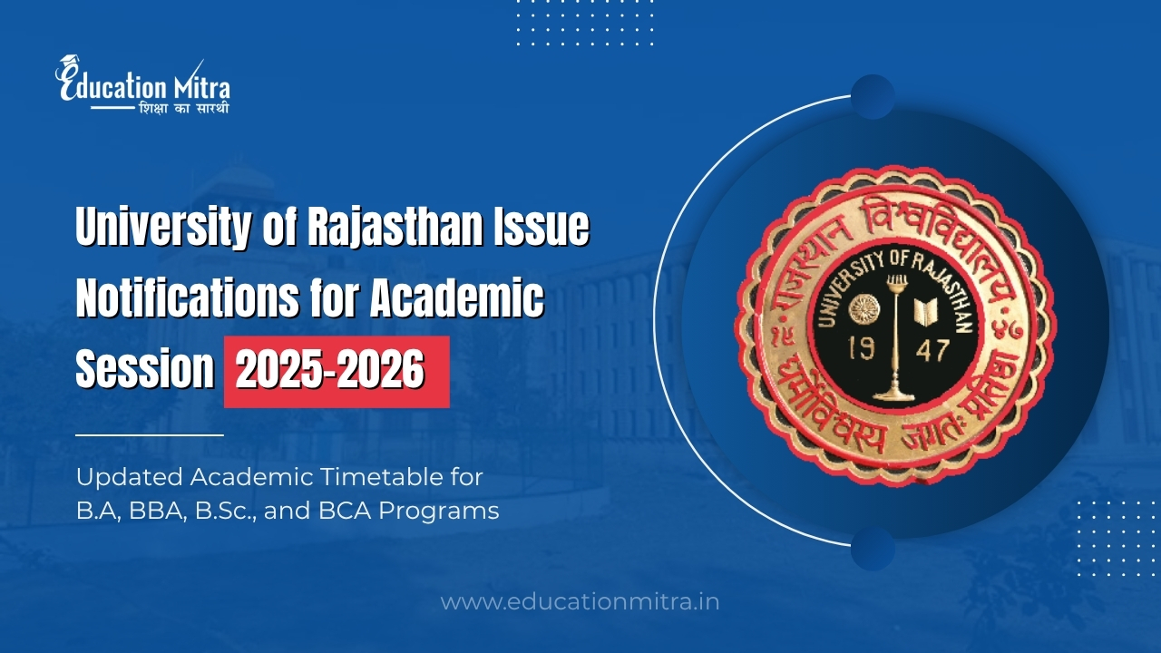 2025 Time Table for B.A, BBA, BSc and BCA from Rajasthan University Announced at Uniraj.ac.in