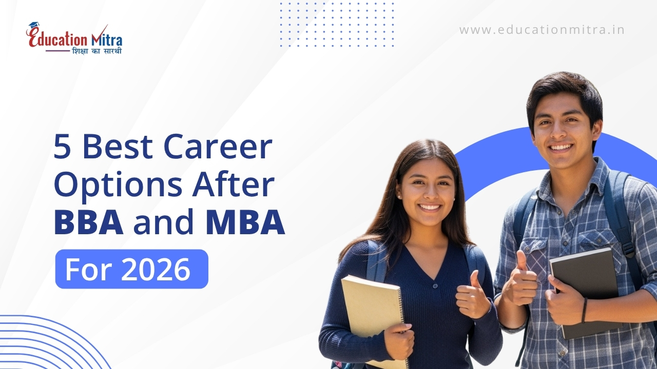 5 Best Career Options After BBA and MBA for 2026