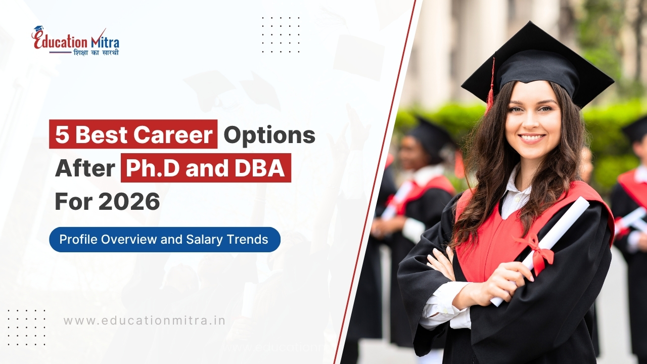 5 Best Career Options After Ph.D and DBA for 2026