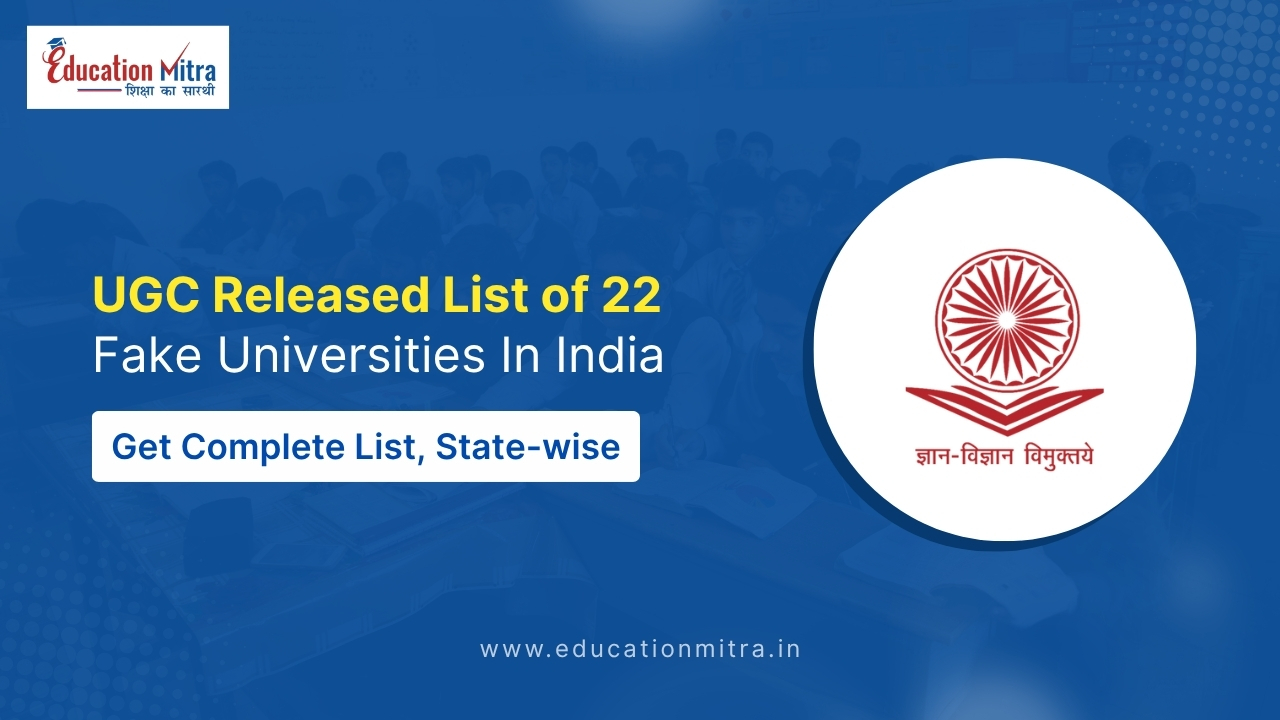 List of 22 Fake Universities Running in India Proposed by UGC
