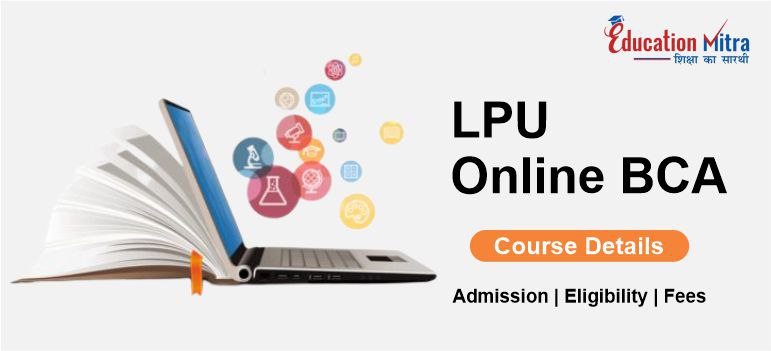 LPU’s Online BCA and MCA Programs- Detailed Overview