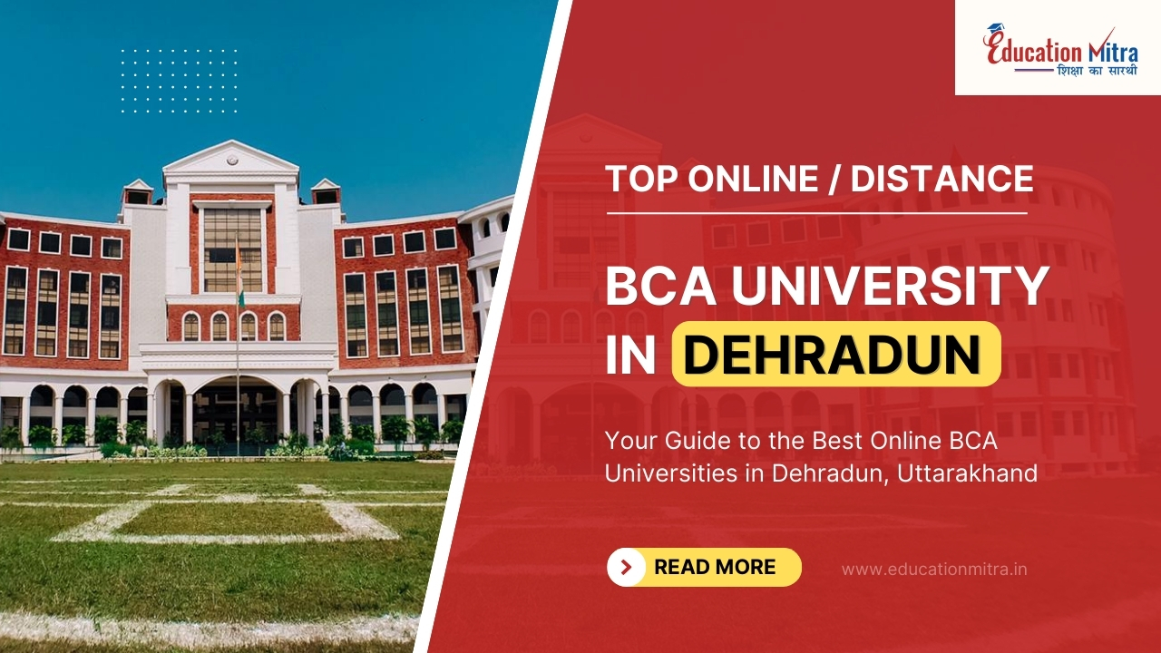 Top Online/Distance BCA University in Dehradun