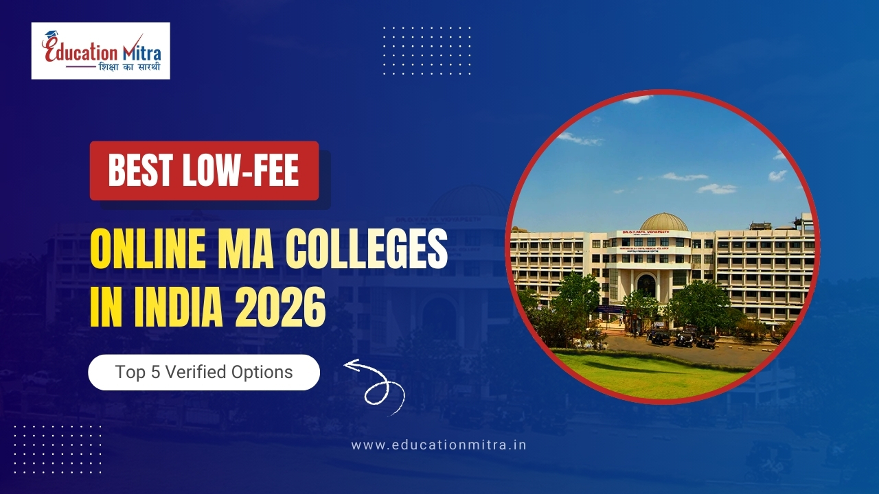 Top 5 Affordable MA Colleges in India – 100% Online with Lowest Fees