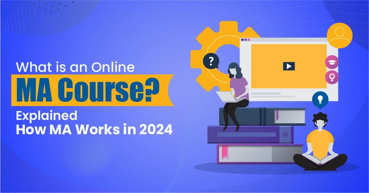 What is an Online MA Course? | How Online MA Works Explained