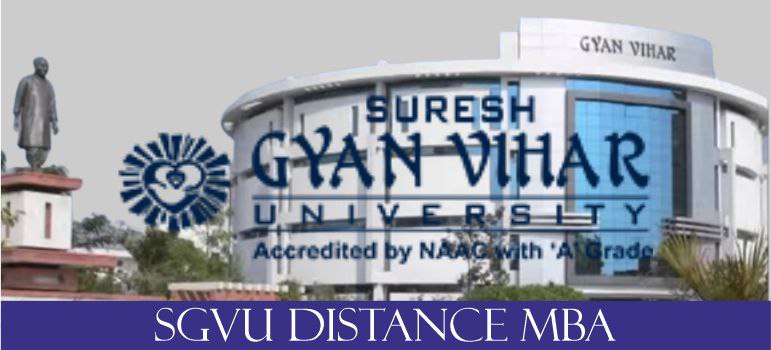 What Is Special About MBA From Suresh Gyan Vihar University? Check Out Now