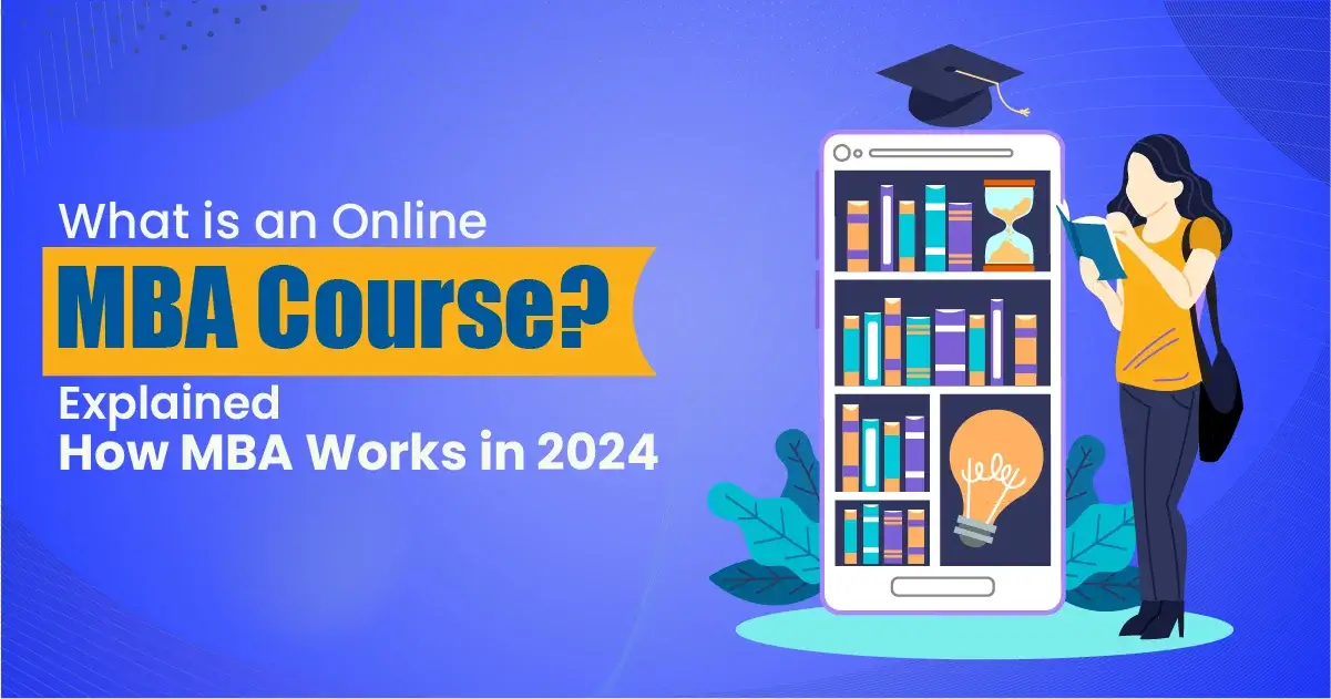 What is an Online MBA Course? | MBA in India Explained