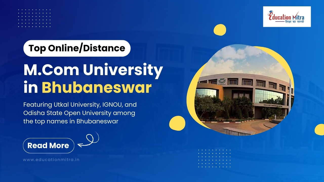 Top Online/Distance M.Com University in Bhubaneswar