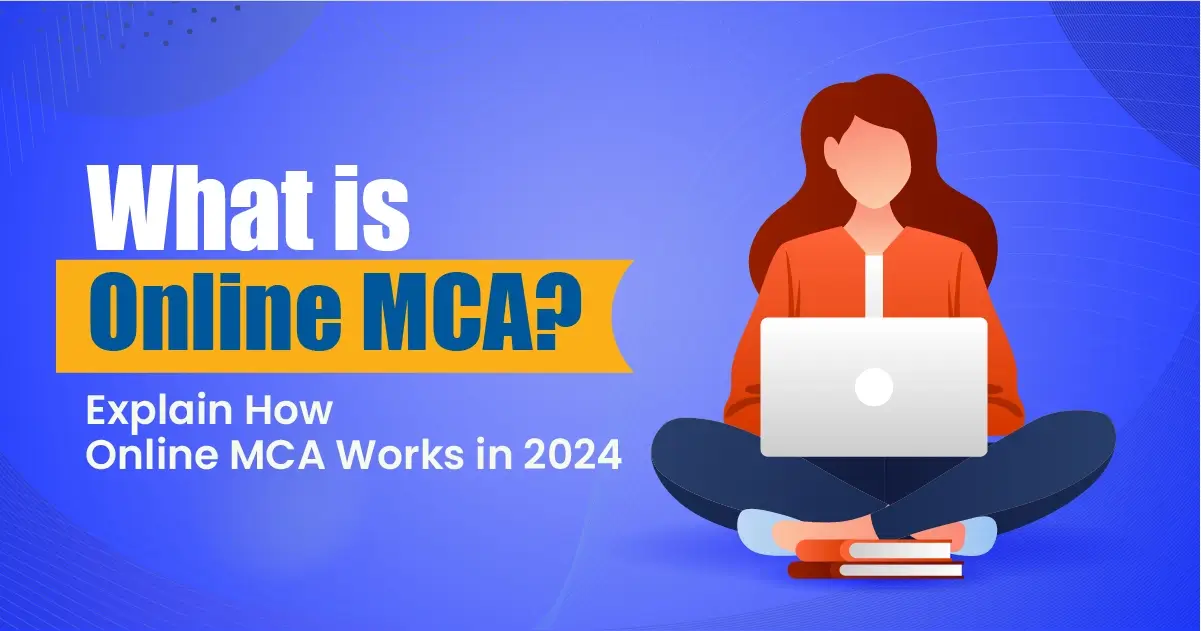 What is an Online MCA Course? | MCA in India Explained
