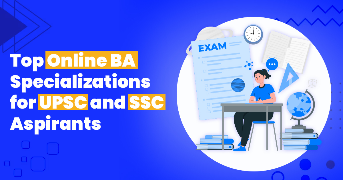 Top Online BA Specializations for UPSC and SSC Aspirants