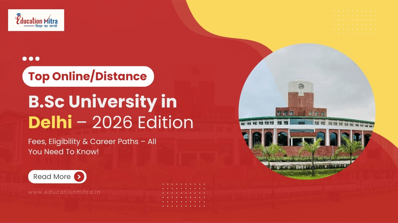 Top Online/Distance B.Sc University in Delhi