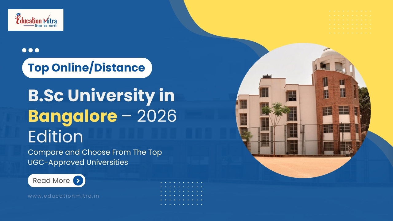 Top Online/Distance B.Sc Colleges and Universities in Bangalore