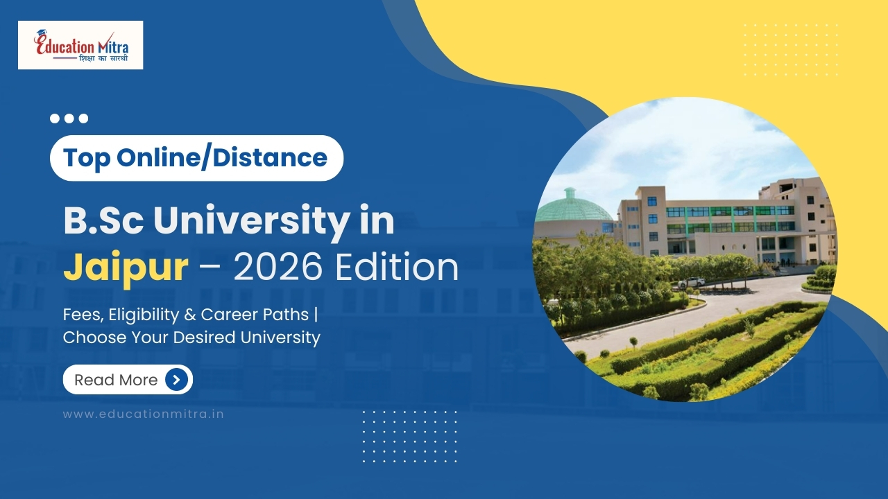 Top Online/Distance B.Sc Colleges and Universities in Jaipur