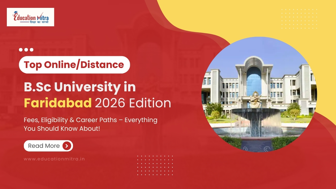 Top Online/Distance B.Sc University in Faridabad