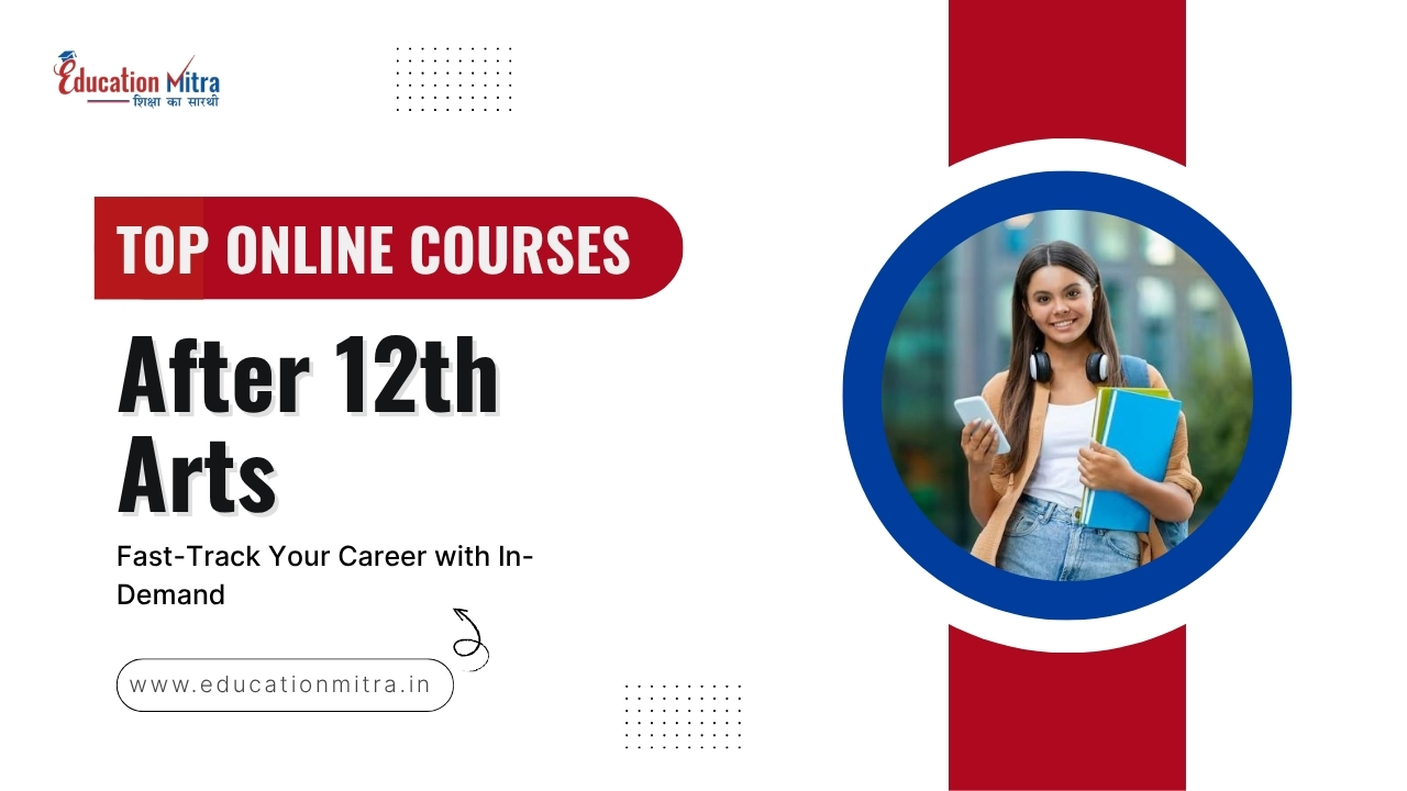 Top 8 Short-Term & Certificate Courses After 12th Arts – Most In-Demand Programmes