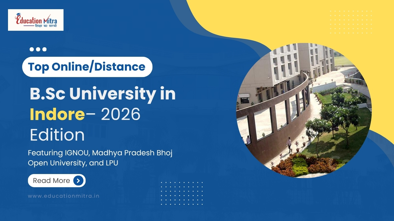Top Online/Distance B.Sc Colleges and Universities in Indore