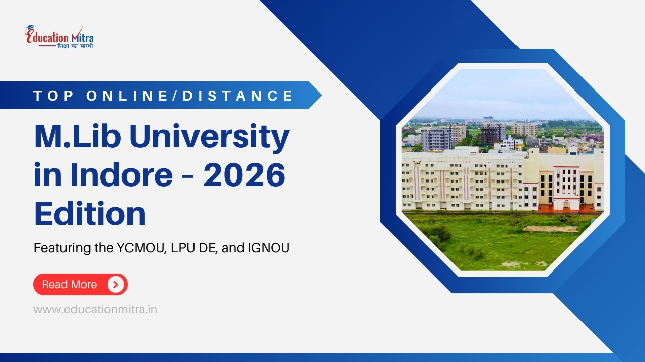 Top Online/Distance M.Lib Colleges and Universities in Indore