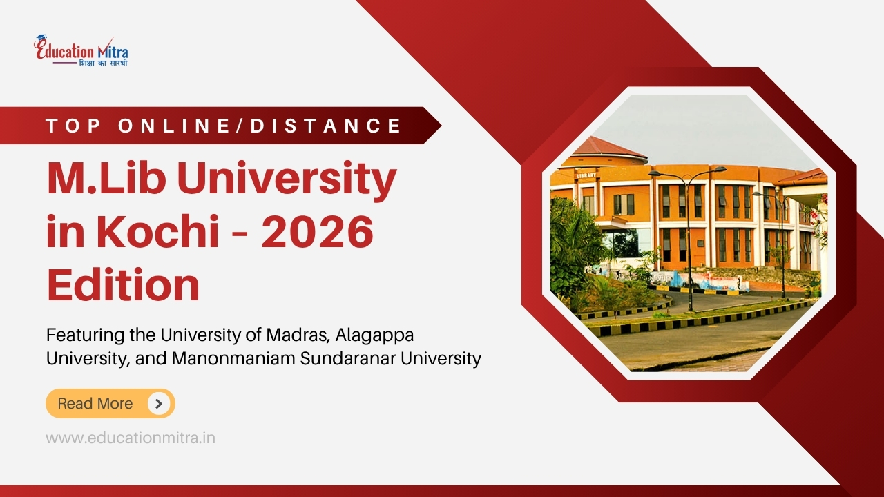 Top Online/Distance M.Lib Colleges and Universities in Kochi