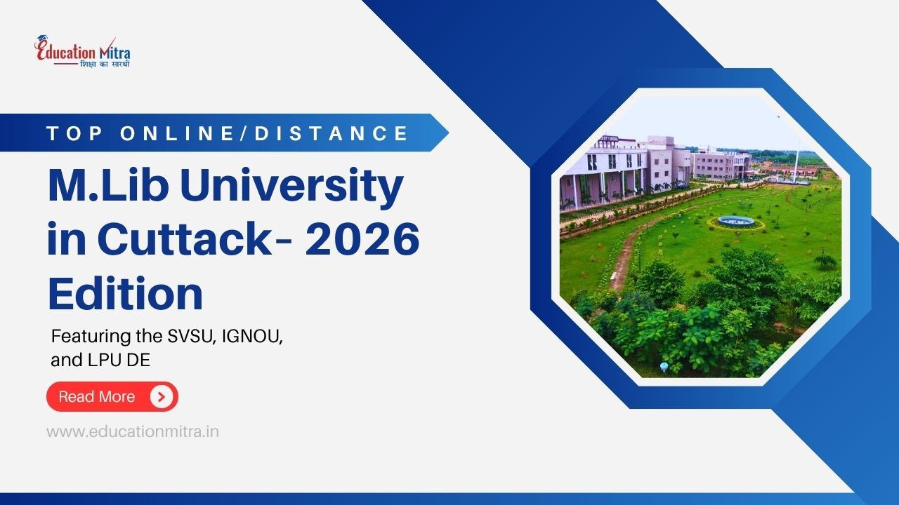 Top Online/Distance M.Lib Colleges and Universities in Cuttack