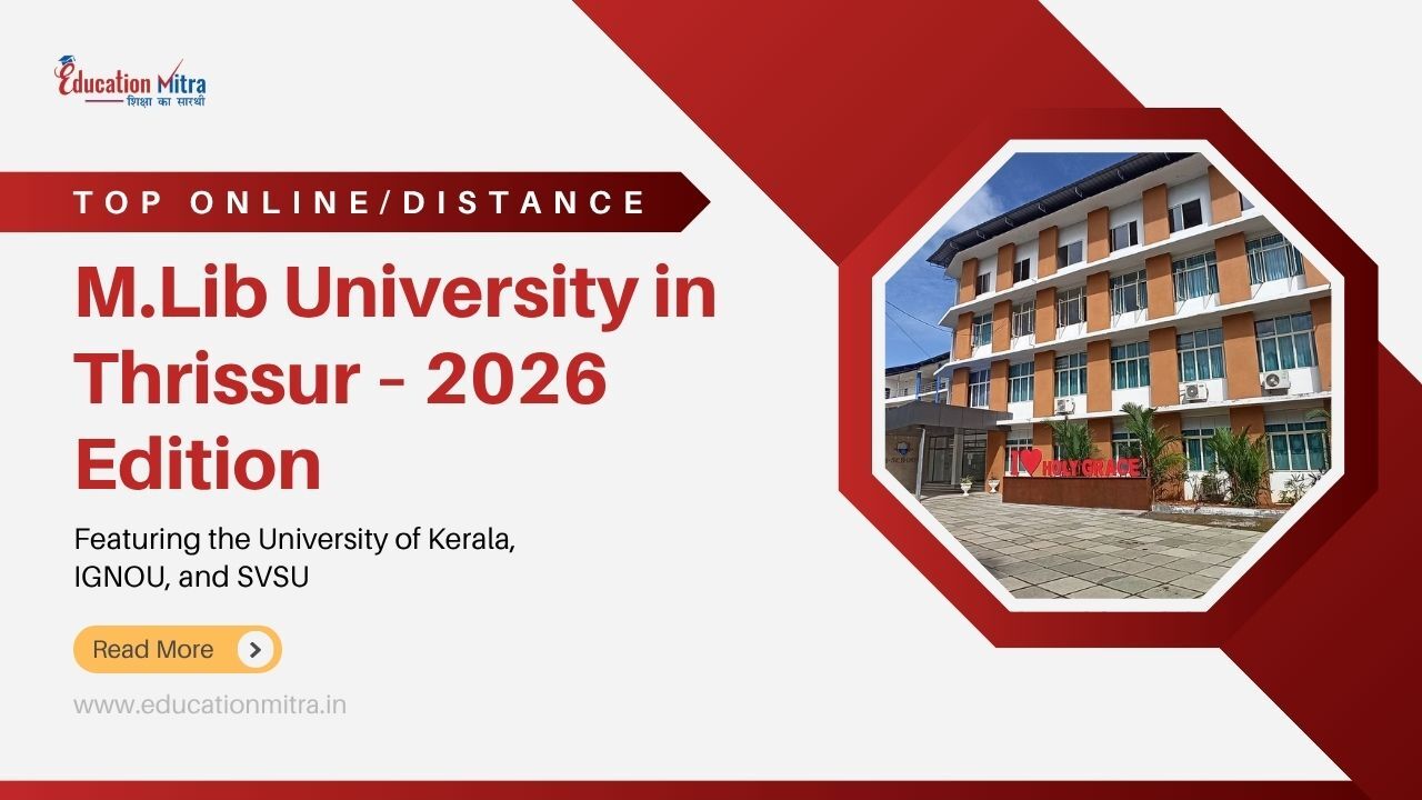 Top Online/Distance M.Lib Colleges and Universities in Thrissur
