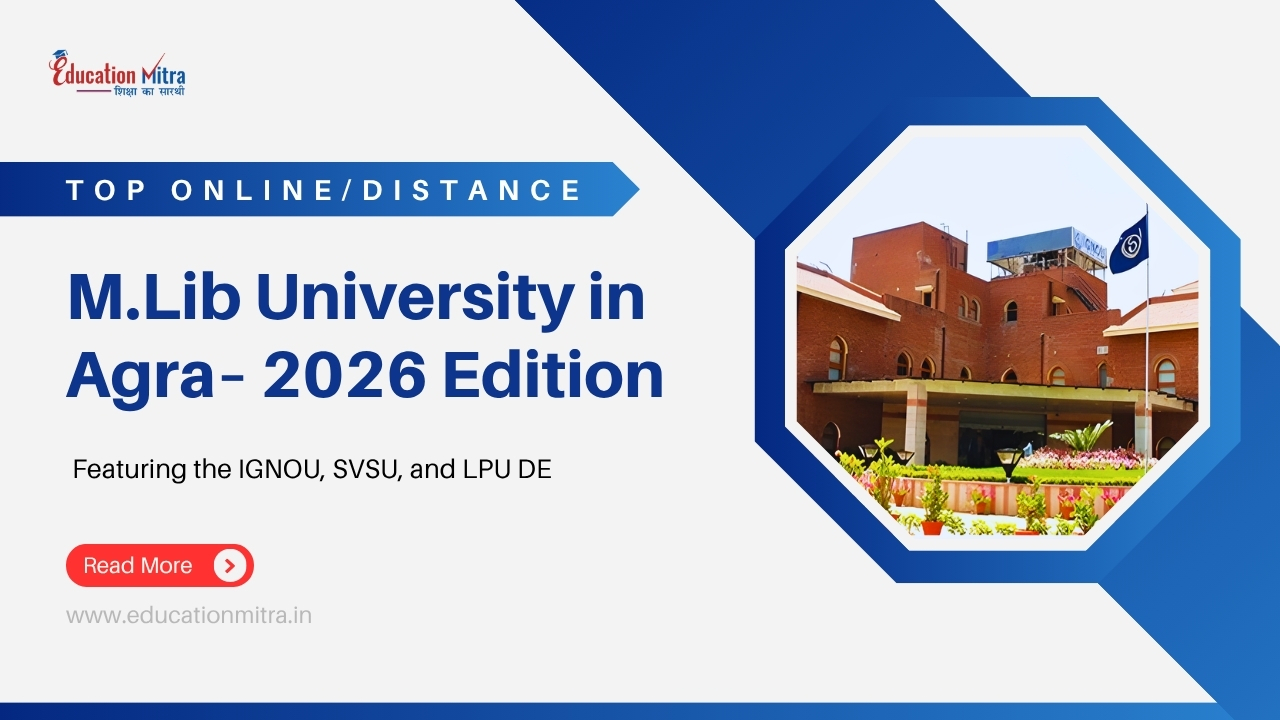 Top Online/Distance M.Lib Colleges and Universities in Agra
