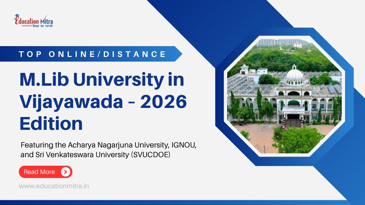 Top Online/Distance M.Lib Colleges and Universities in Vijayawada