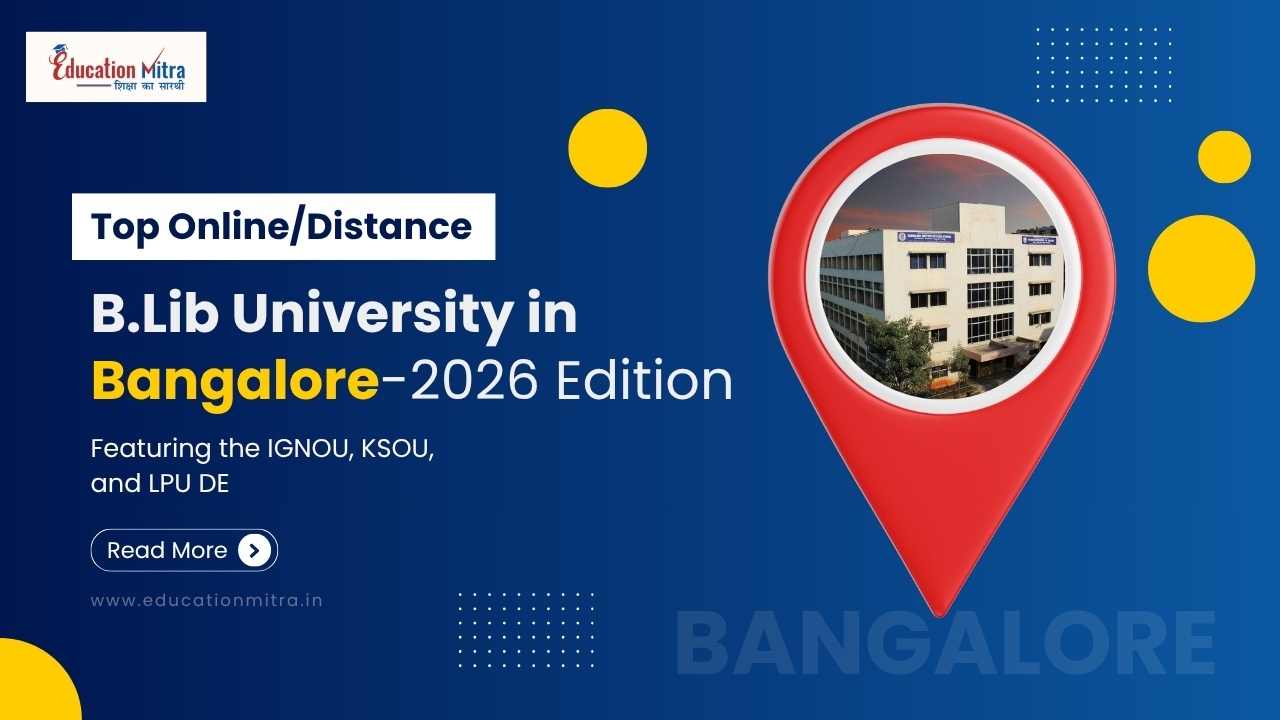 Top Online/Distance B.Lib Colleges and Universities in Bangalore