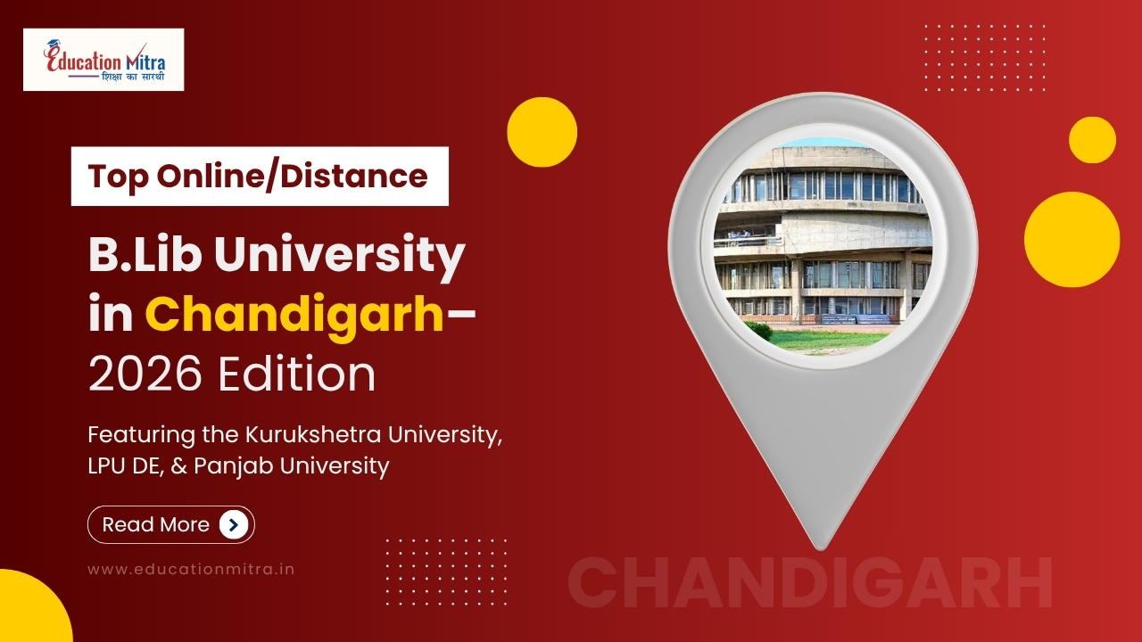 Top Online/Distance B.Lib Colleges and Universities in Chandigarh