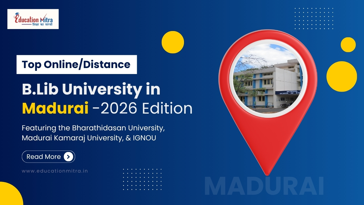 Top Online/Distance B.Lib Colleges and Universities in Madurai
