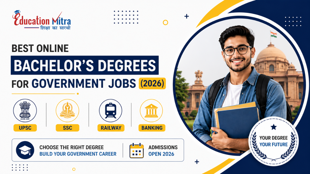 Best Online Bachelor's Degree for Government Job Aspirants in India (2026 Guide)